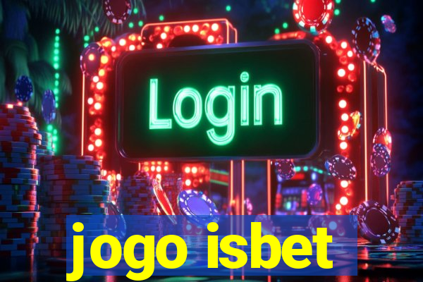 jogo isbet